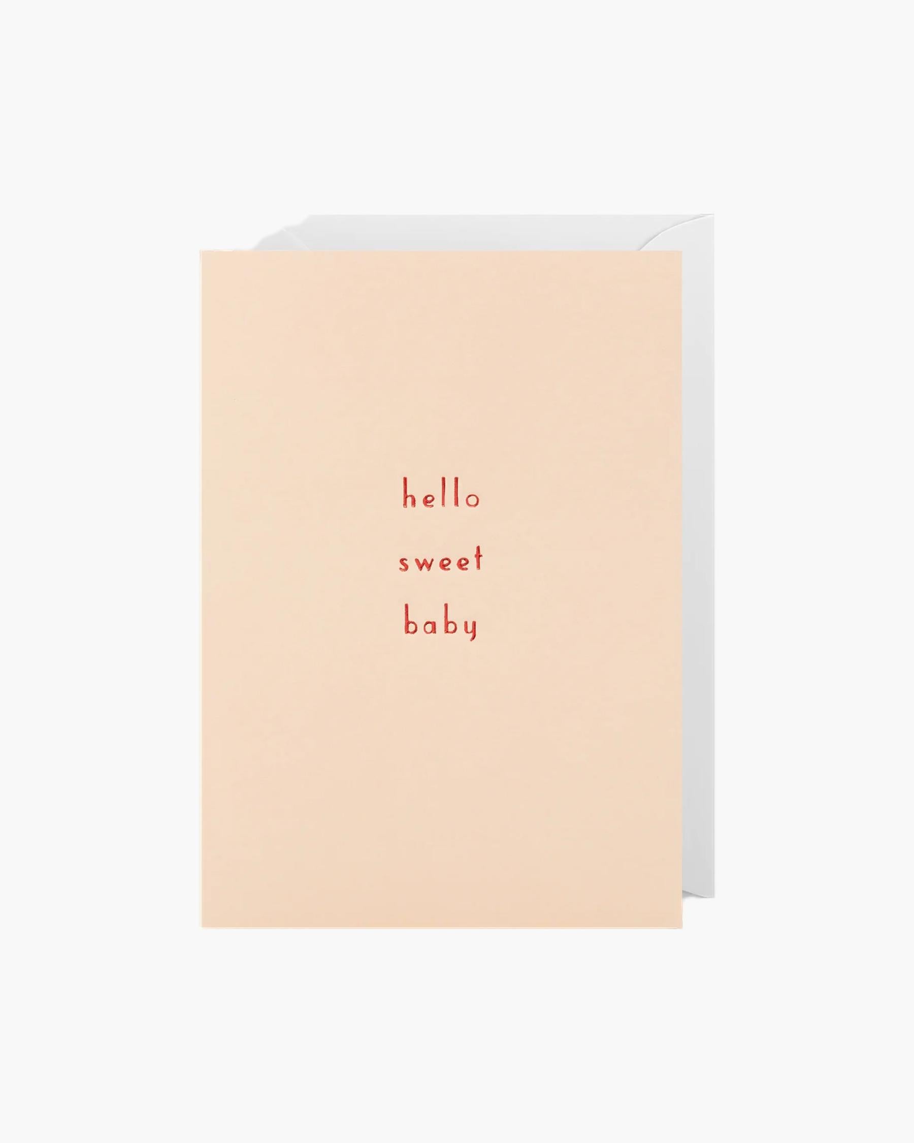 Hello Sweet Baby - Greeting Card